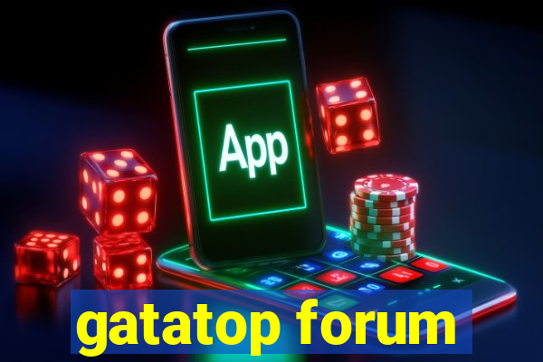 gatatop forum