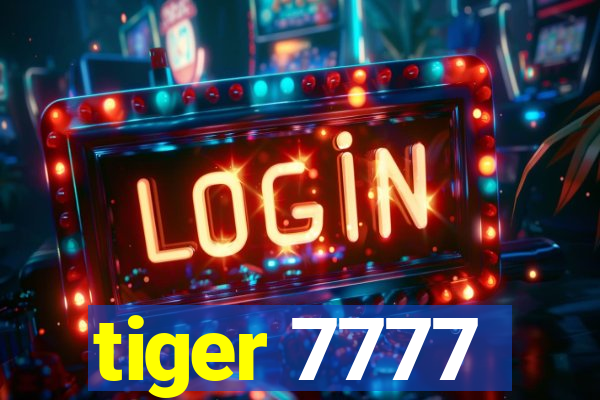 tiger 7777