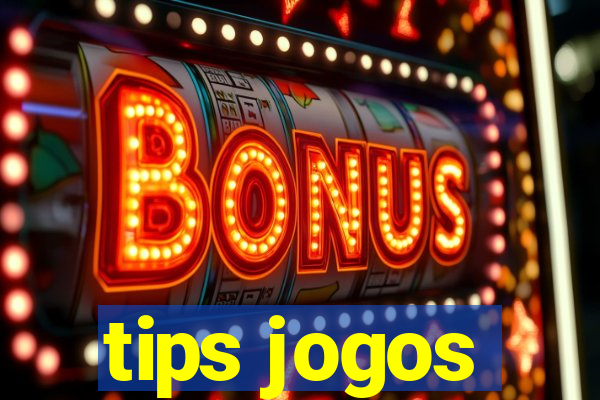 tips jogos