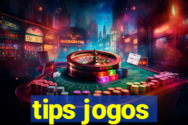 tips jogos