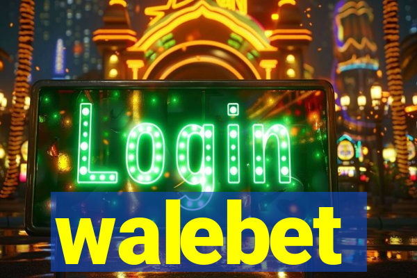 walebet