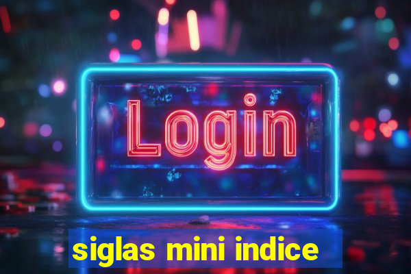 siglas mini indice