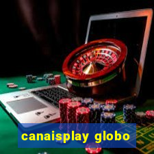 canaisplay globo