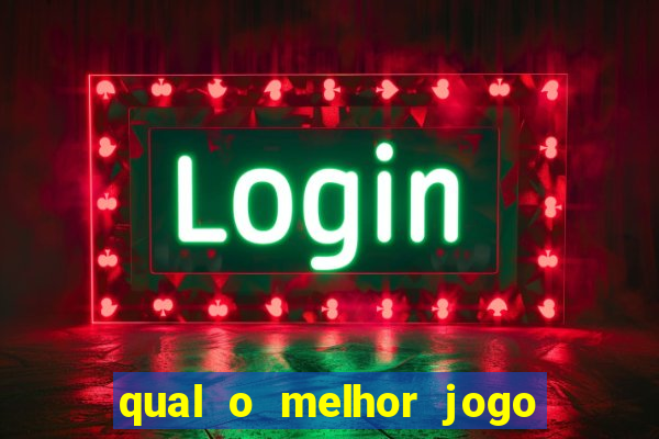 qual o melhor jogo pra ganhar dinheiro