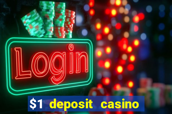 $1 deposit casino nz 2019