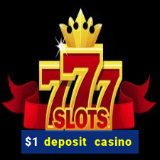 $1 deposit casino nz 2019