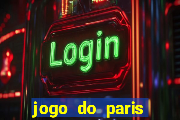 jogo do paris saint-germain ao vivo