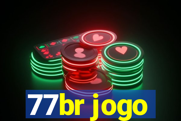 77br jogo