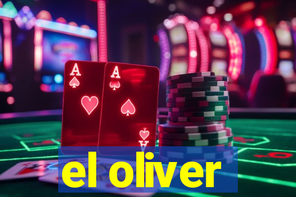 el oliver