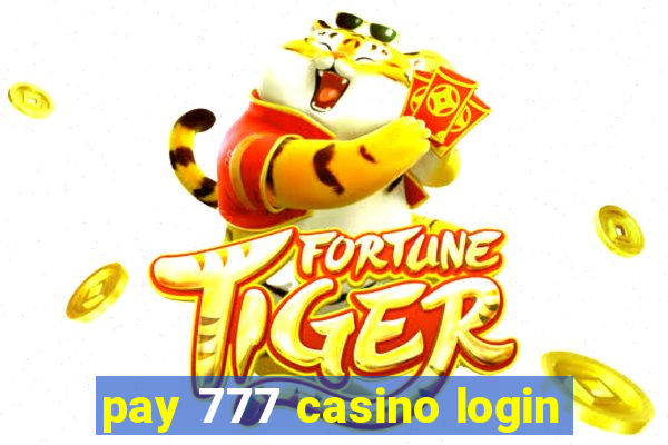 pay 777 casino login