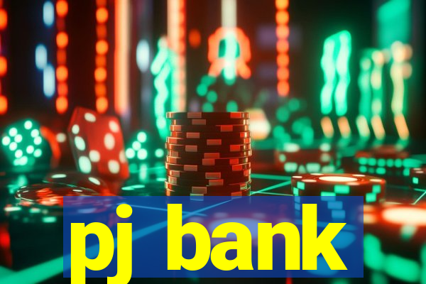 pj bank