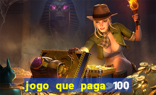 jogo que paga 100 por dia