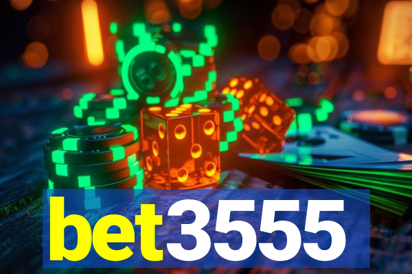 bet3555