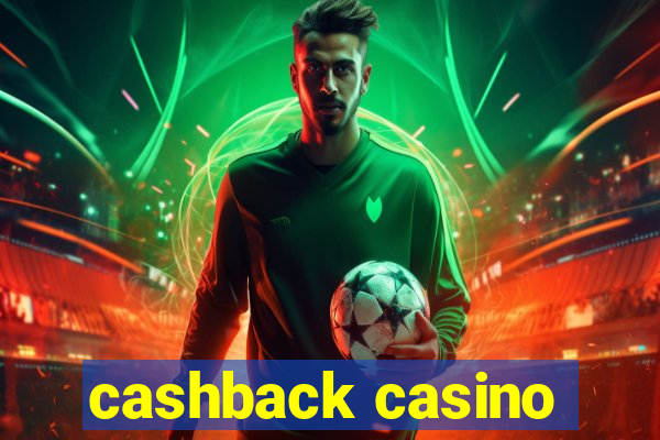 cashback casino