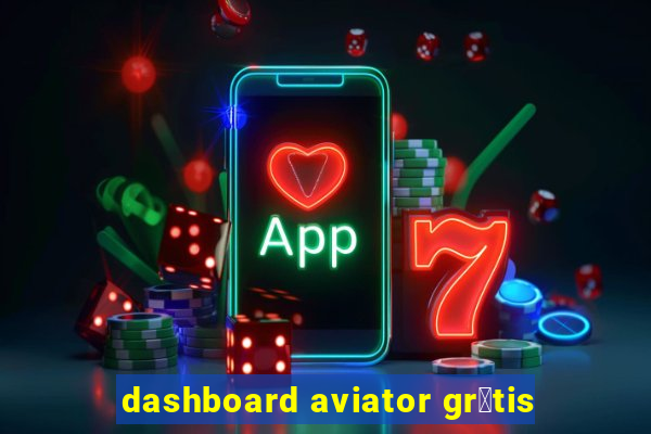 dashboard aviator gr谩tis