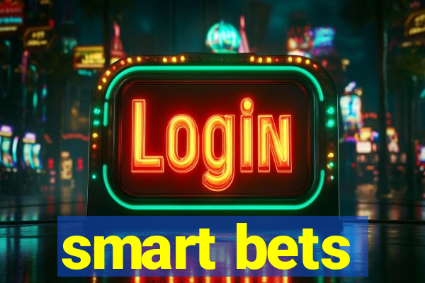 smart bets