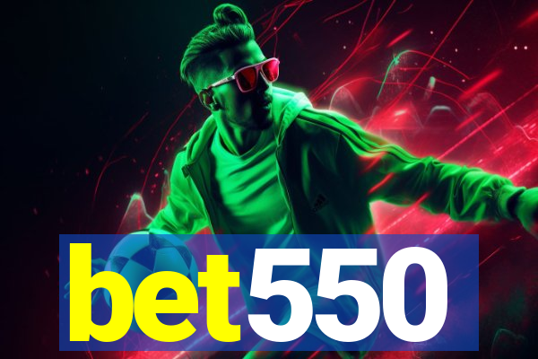 bet550