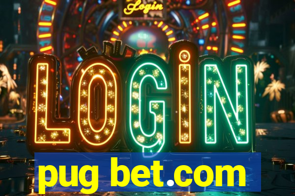 pug bet.com