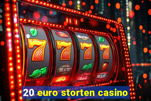 20 euro storten casino