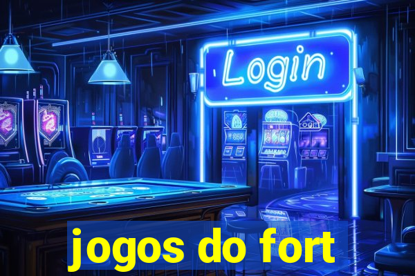 jogos do fort