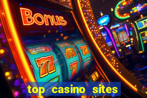 top casino sites real money casinos