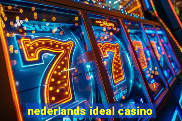 nederlands ideal casino