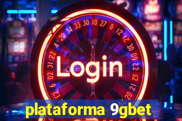 plataforma 9gbet