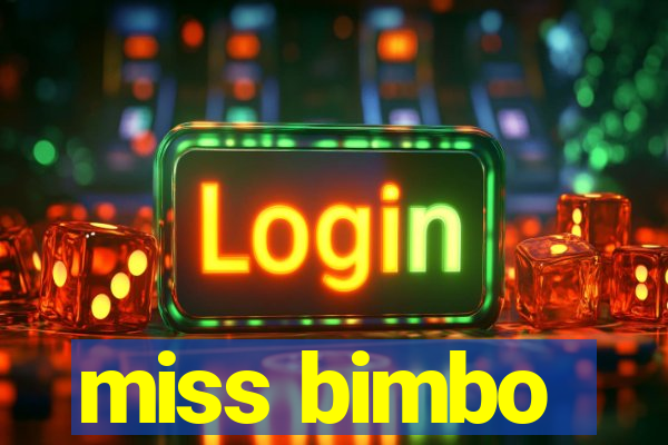 miss bimbo