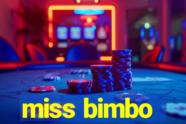 miss bimbo