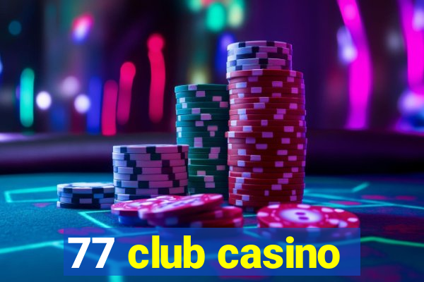 77 club casino