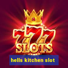 hells kitchen slot