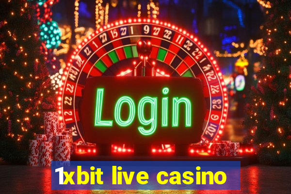 1xbit live casino