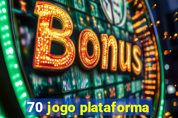 70 jogo plataforma