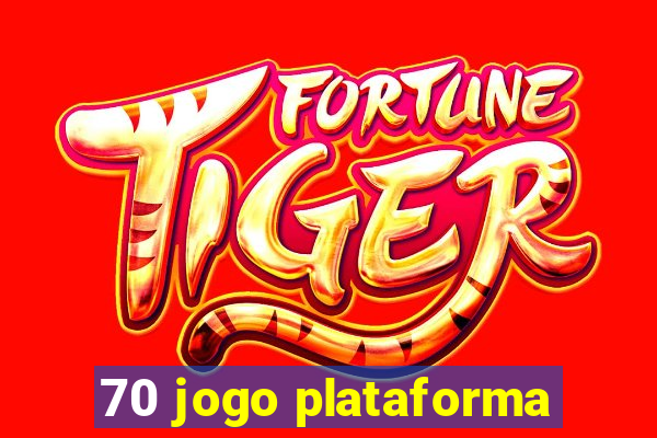 70 jogo plataforma