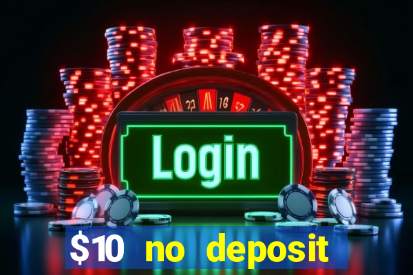 $10 no deposit mobile casino australia