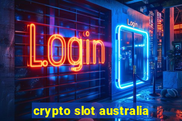 crypto slot australia