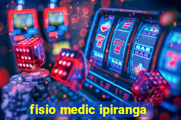 fisio medic ipiranga