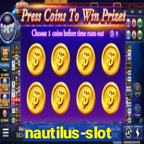 nautilus-slot