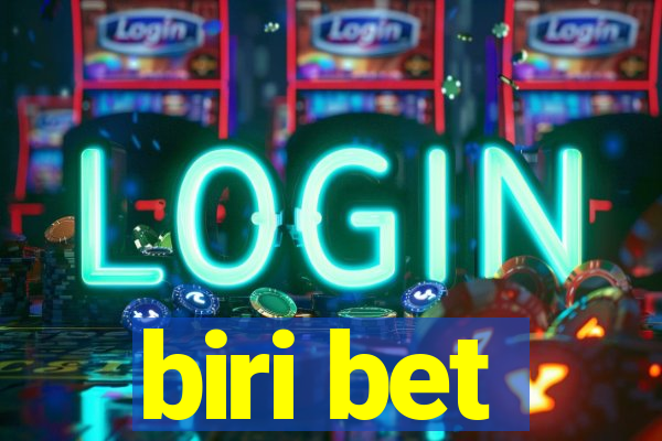 biri bet