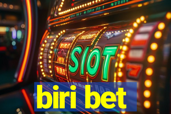 biri bet