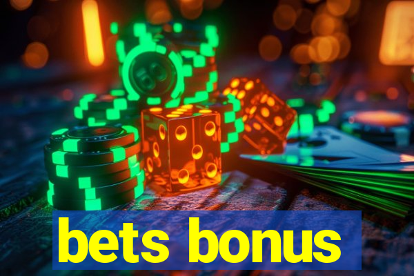 bets bonus