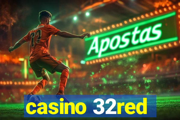 casino 32red