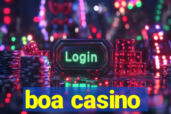 boa casino