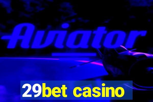 29bet casino