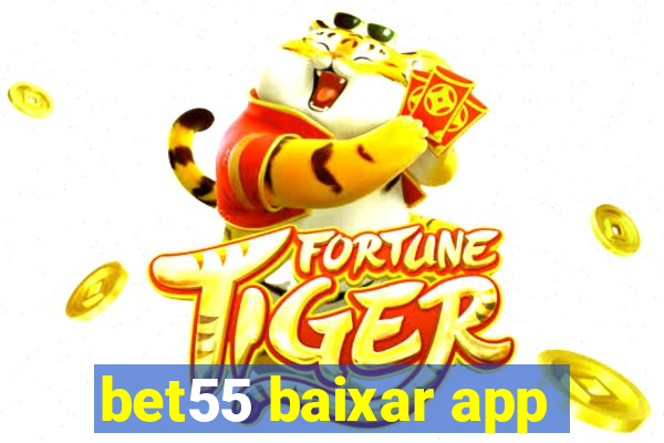 bet55 baixar app