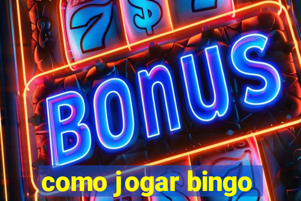 como jogar bingo