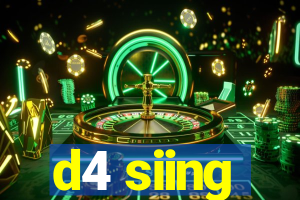 d4 siing