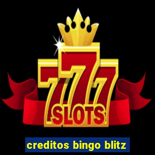 creditos bingo blitz