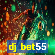 dj bet55