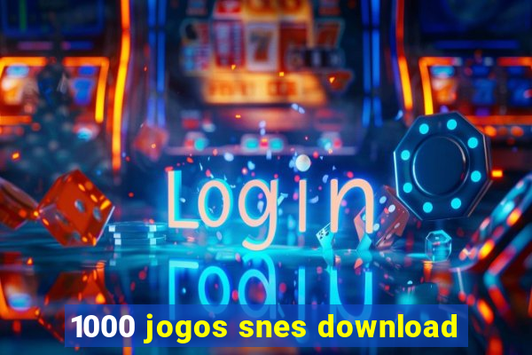 1000 jogos snes download